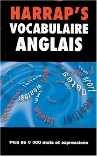 Vocabulaire anglais - Sabine Citron ; Heather Lloyd ; Raymond Perez ; Pasclae Spühler -  Harrap - Livre