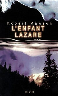 Livrenpoche : L'enfant Lazare - Robert Mawson - Livre