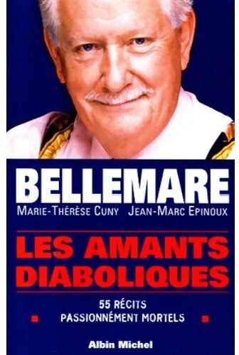 Livrenpoche : Les amants diaboliques - Pierre Bellemare, Jean-Marc Epinoux - Livre