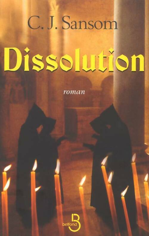 Livrenpoche : Dissolution - C.J. Sansom - Livre