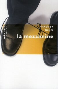 Livrenpoche : La mezzanine - Nicholson Baker - Livre