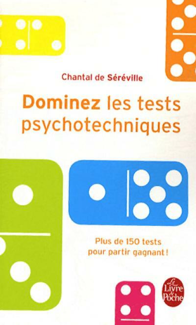 Livrenpoche : Dominez les tests psychotechniques - Chantal De Séréville - Livre