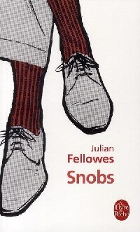 Snobs - Julian Fellowes - Livre