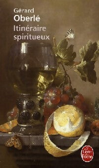 Livrenpoche : Itinéraire spiritueux - Gérard Oberlé - Livre