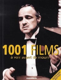 1001 Films à voir avant de mourir - Collectif - Livre