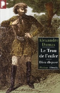 Livrenpoche : Le trou de l'enfer / Dieu dispose - Alexandre Dumas - Livre