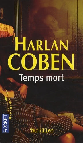 Livrenpoche : Temps mort - Harlan Coben - Livre
