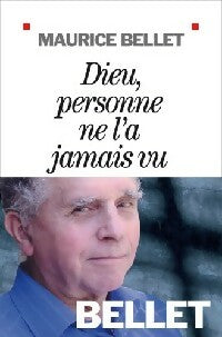 Livrenpoche : Dieu, personne ne l'a jamais vu - Maurice Bellet - Livre