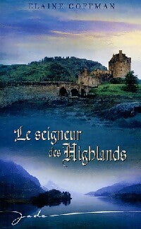 Livrenpoche : Le seigneur des Highlands - Elaine Coffman - Livre