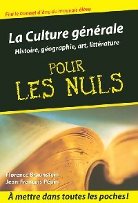 Livrenpoche : La culture générale pour les nuls Tome I : Histoire, Géographie, arts et littérature - Florence Braunstein, Jean-François Pépin - Livre