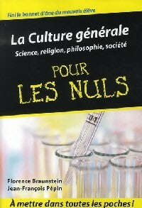 Livrenpoche : La culture générale pour les nuls Tome II : Sciences, sports, loisirs et spiritualité - Florence Braunstein, Jean-François Pépin - Livre
