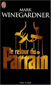 Le retour du parrain - Mark Winegardner - Livre