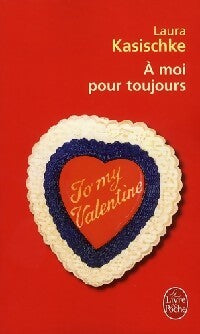 Livrenpoche : A moi pour toujours - Laura Kasischke - Livre