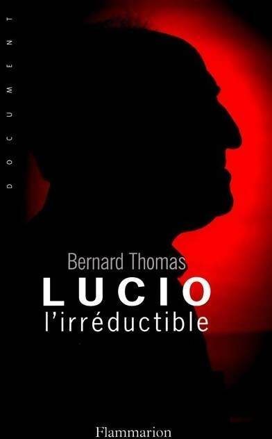 Lucio l'irréductible - Bernard Thomas - Livre