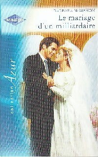 Livrenpoche : Le mariage d'un milliardaire - Barbara McMahon - Livre
