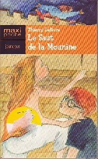 Le saut de Mounine - Thierry Lefèvre -  Maxi poche jeunesse - Livre