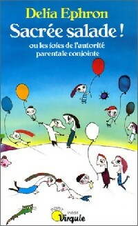 Livrenpoche : Sacréé salade ! Ou les joies de l'autorité parentale conjointe - Delia Ephron - Livre