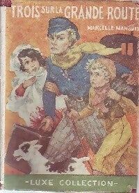 Trois sur la grande route - Marcelle Mansuis - Livre