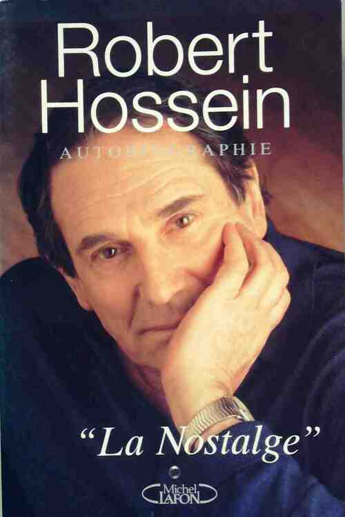 Livrenpoche : La Nostalge - Robert Hossein - Livre