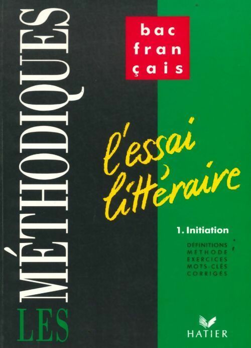 Livrenpoche : L'essai littéraire Tome I : Initiation - Catherine Weil - Livre