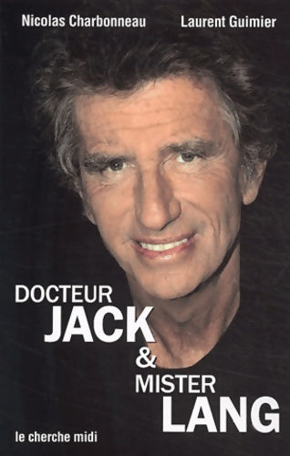 Livrenpoche : Docteur Jack et Mister Lang - Laurent Guimier, Nicolas Charbonneau - Livre