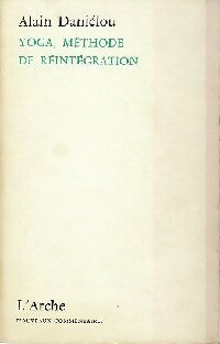 Livrenpoche : Yoga, méthode de réintégration - Alain Daniélou - Livre