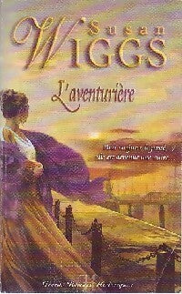 Livrenpoche : L'aventurière - Susan Wiggs - Livre