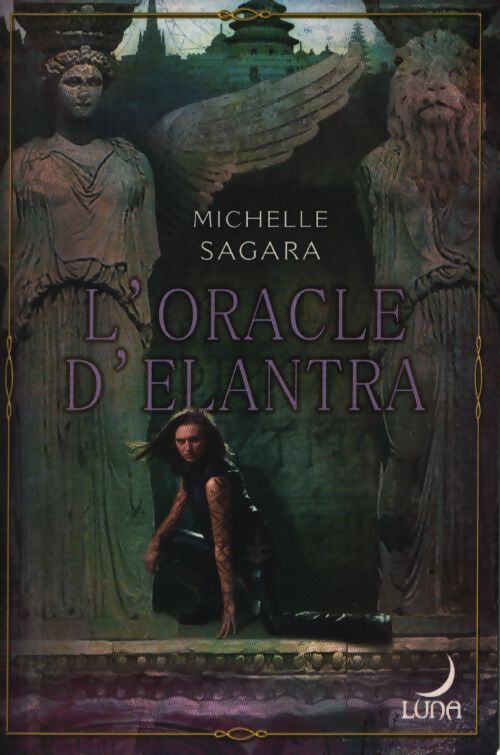 L'oracle d'Elantra - Michelle Sagara - Livre
