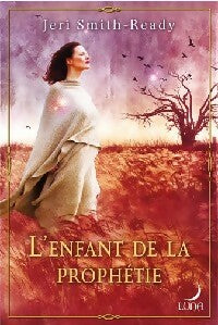 Livrenpoche : L'enfant de la prophétie - Jeri Smith-Ready - Livre