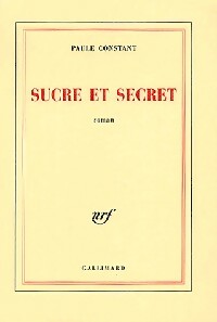Livrenpoche : Sucre et secret - Paule Constant - Livre