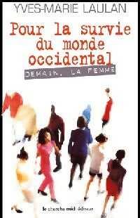 Livrenpoche : Pour la survie du monde occidental - Yves-Marie Laulan - Livre