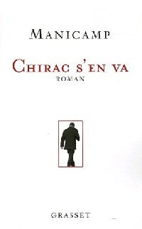 Livrenpoche : Chirac s'en va - Manicamp - Livre
