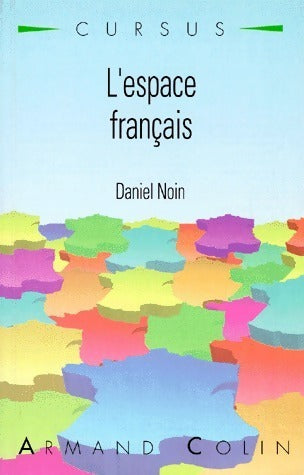 Livrenpoche : L'espace français - Daniel Noin - Livre