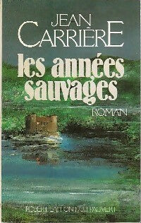 Livrenpoche : Les années sauvages - Jean Carrière - Livre