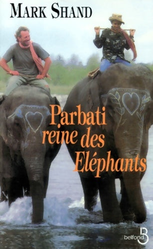 Livrenpoche : Parbati, reine des éléphants - Mark Shand - Livre
