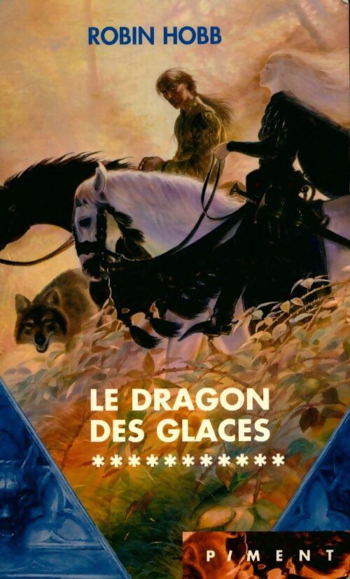 Livrenpoche : L'assassin royal Tome XI : Le dragon des glaces - Robin Hobb - Livre