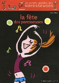 Livrenpoche : La fête des paresseuses - Anita Naik - Livre