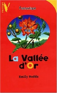 La vallée d'or - Emily Rodda - Livre