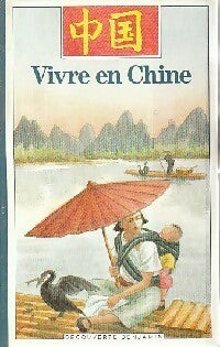 Livrenpoche : Vivre en chine - Joëlle Busuttil - Livre