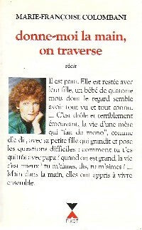 Livrenpoche : Donne-moi la main, on traverse - Marie-Françoise Colombani - Livre
