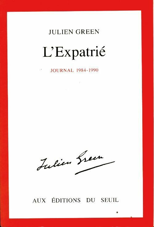 Livrenpoche : Journal tome XII  L'expatrié (1984-1990) - Julien Green - Livre