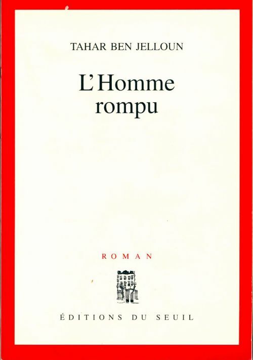 Livrenpoche : L'homme rompu - Tahar Ben Jelloun - Livre