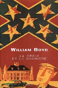 Livrenpoche : La croix et la bannière - William Boyd - Livre