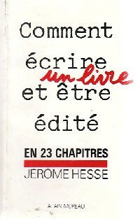 Livrenpoche : Comment ecrire un livre et être édité - Jérôme Hesse - Livre