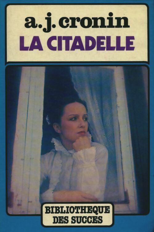 Livrenpoche : La citadelle - Archibald Joseph Cronin - Livre