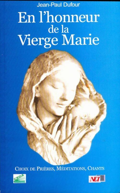 Livrenpoche : En l'honneur de la vierge Marie - Jean-Paul Dufour - Livre