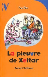 Livrenpoche : La pieuvre de Xeltar - Robert Belfiore - Livre