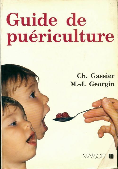 Livrenpoche : Guide de puériculture - Ch. Gassier, M-J. Georgin - Livre
