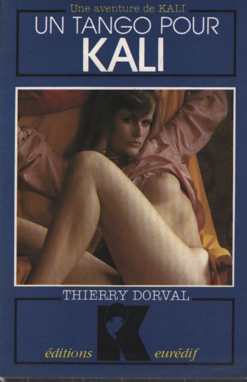Un tango pour Kali - Thierry Dorval - Livre