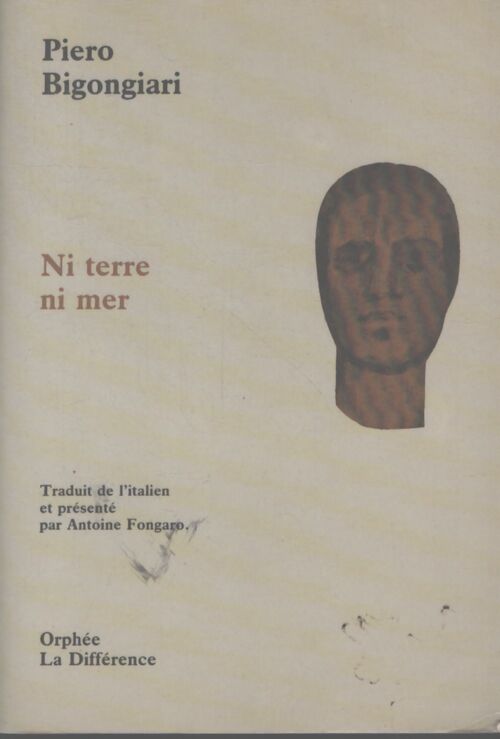 Ni terre ni mer - Piero Bigongiari - Livre